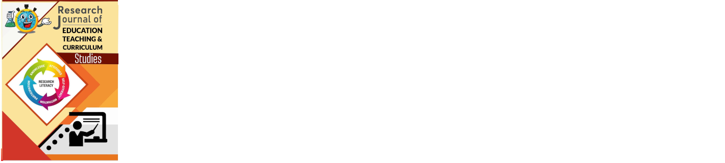 Research Journal of Education, Teaching and Curriculum Studies